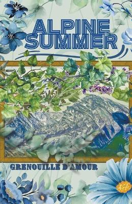 Alpine Summer - Grenouille D'Amour - cover