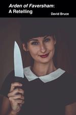 Arden of Faversham: A Retelling