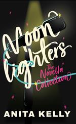 Moonlighters: The Novella Collection
