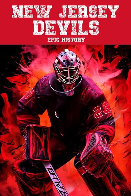 New Jersey Devils Epic History