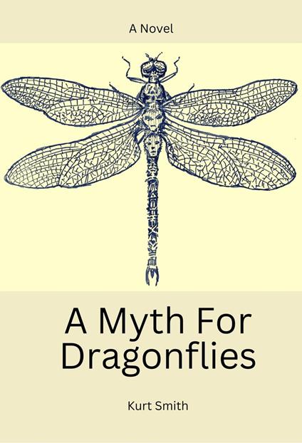 A Myth For Dragonflies