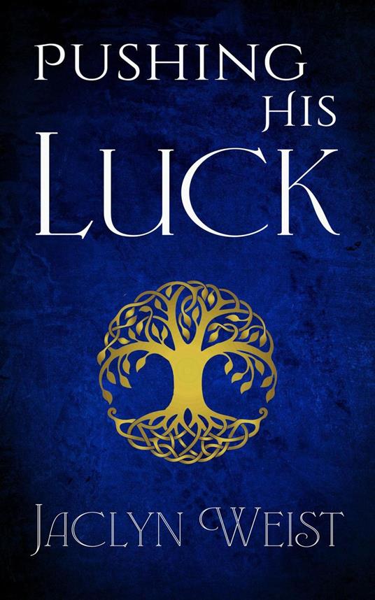 Pushing His Luck - Jaclyn Weist - ebook