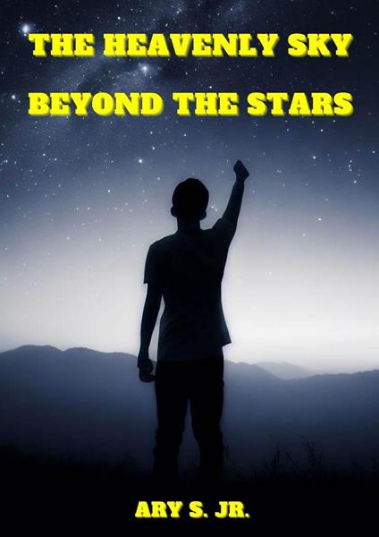 The Heavenly Sky: Beyond the Stars