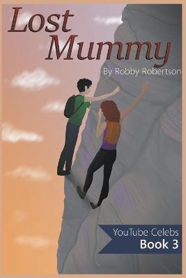 Lost Mummy - Robby Robertson - cover