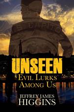 Unseen: Evil Lurks Among Us