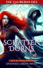 Die Zauberin des Schattendorns