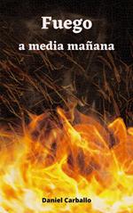 Fuego a media mañana