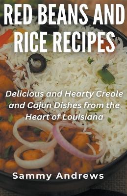Red Beans And Rice Recipes - Sammy Andrews - cover