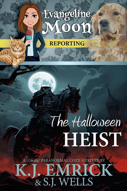 The Halloween Heist: A (Ghostly) Paranormal Cozy Mystery