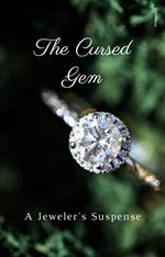 The Cursed Gem: A Jeweler's Suspense