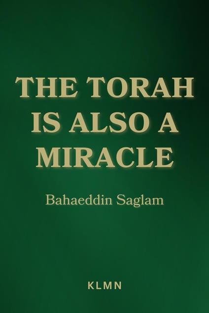 The Torah is Also a Miracle