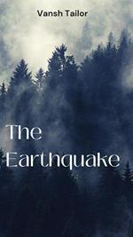 The Earthquake