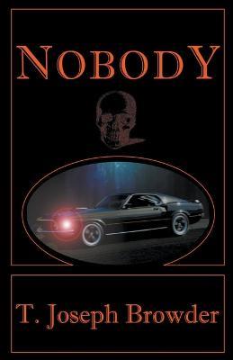 Nobody - T Joseph Browder - cover