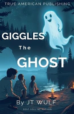 Giggles The Ghost - Jt Wulf - cover