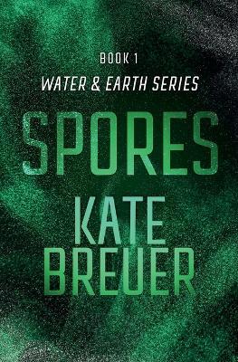 Spores - Kate Breuer - cover