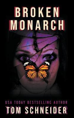 Broken Monarch - Tom Schneider - cover