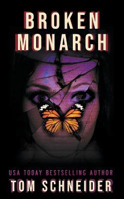 Broken Monarch - Tom Schneider - cover