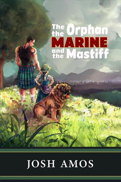The Orphan the Marine and the Mastiff