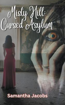 Cursed Asylum - Samantha Jacobs - cover