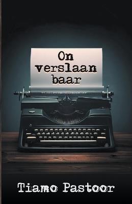 Onverslaanbaar - Tiamo Pastoor - cover