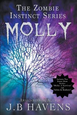 Molly: The Zombie Instinct Series - J B Havens - cover