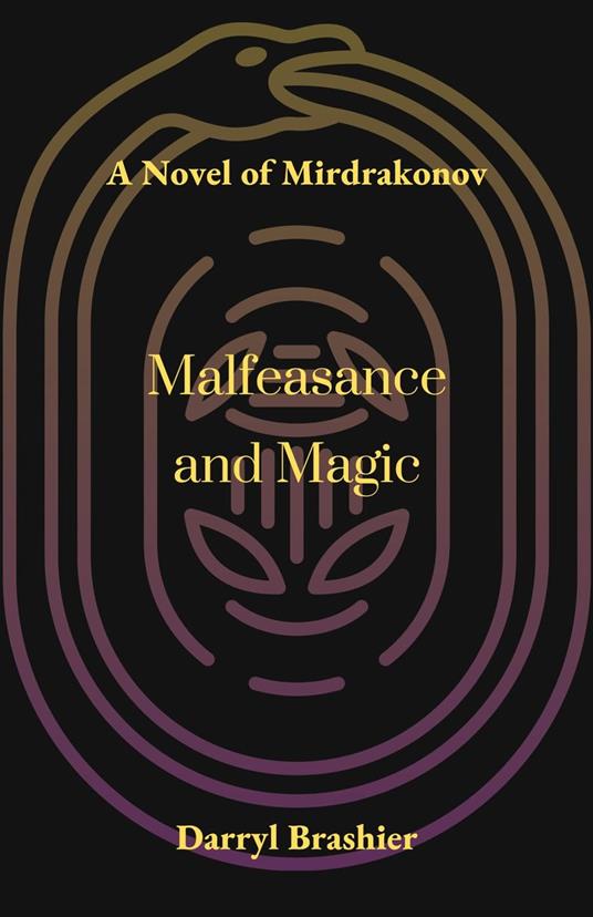 Malfeasance and Magic