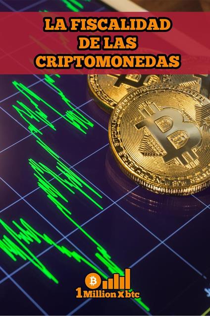 La fiscalidad de las criptomonedas