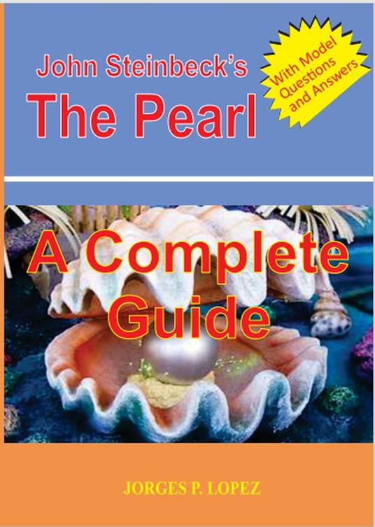 John Steinbeck's The Pearl: A Complete Guide