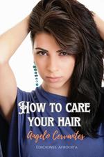 How To Care Your Hair