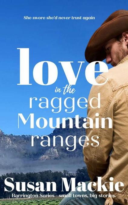 Love in the Ragged Mountain Ranges (Novella)