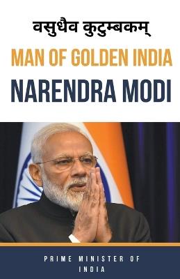 Man Of Golden India "Narendra Modi" - Swatantra Bahadur - cover