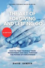The Art of Forgiving and Letting Go