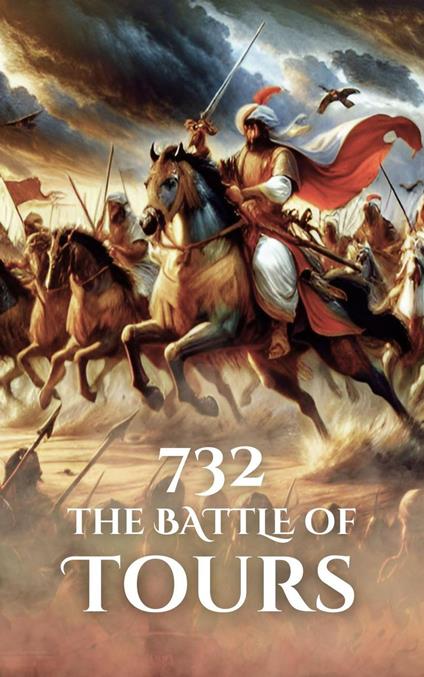 732: The Battle of Tours