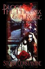 Blood, Phoenix & A Rose: An Alchemical Triptych