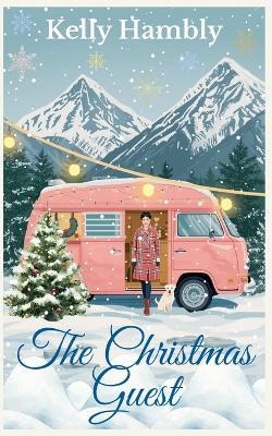 The Christmas Guest - Kelly Hambly - cover
