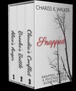 Snapped, Books 1-3: A Psychological Suspense serie
