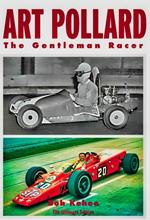 Art Pollard - The Gentleman Racer