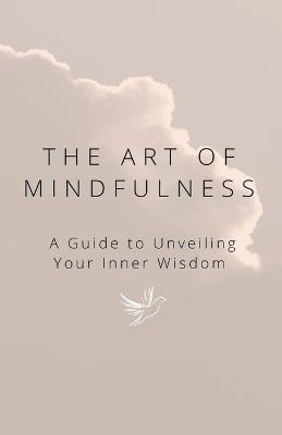 The Art of Mindfulness - Martha Uc - cover