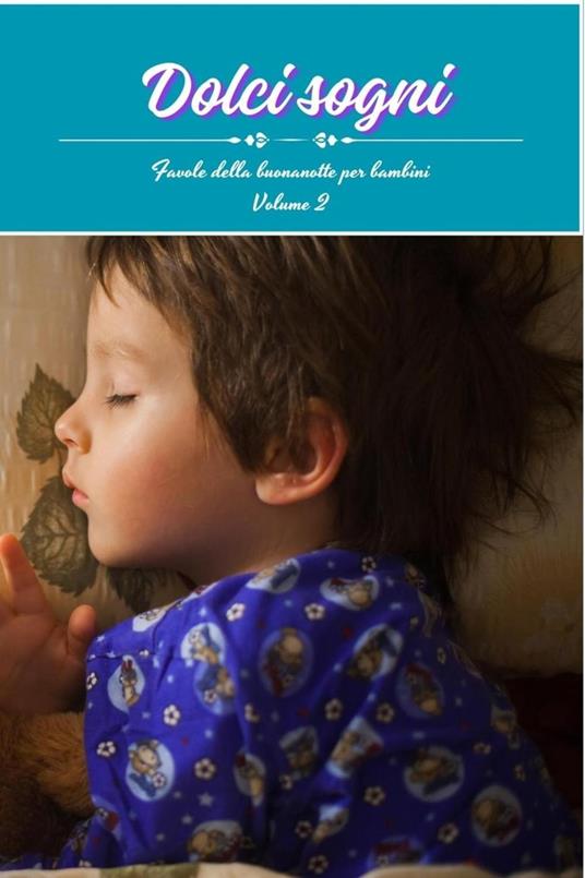 Dolci sogni volume 2 - Alessandro Volga - ebook