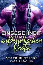 Eingeschneit mit der außerirdischen Bestie