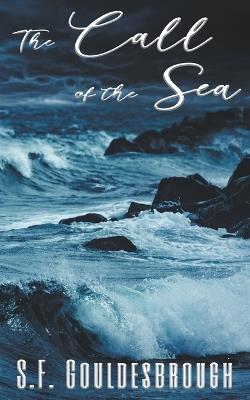 The Call of the Sea - S F Gouldesbrough - cover