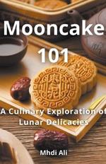 Mooncake 101