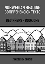 Norwegian Reading Comprehension Texts: Beginners - Book One