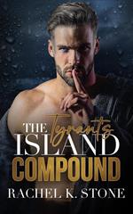 The Tyrants Island Compound