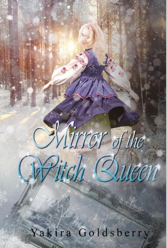Mirror of the Witch Queen - Yakira Goldsberry - ebook