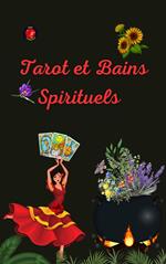 Tarot et Bains Spirituels