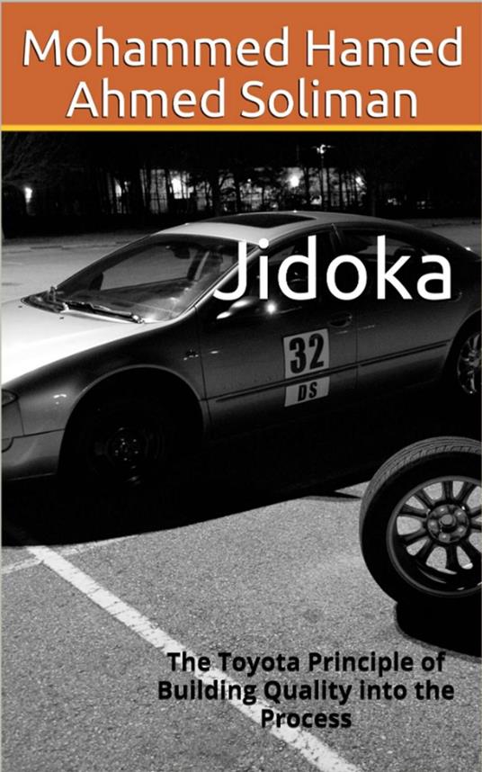 Jidoka: The Toyota Principle of Building Quality into the Process