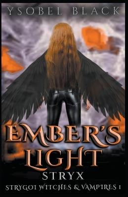Ember's Light: Stryx - Ysobel Black - cover