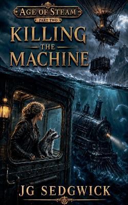 Killing the Machine - Jamie Sedgwick - cover
