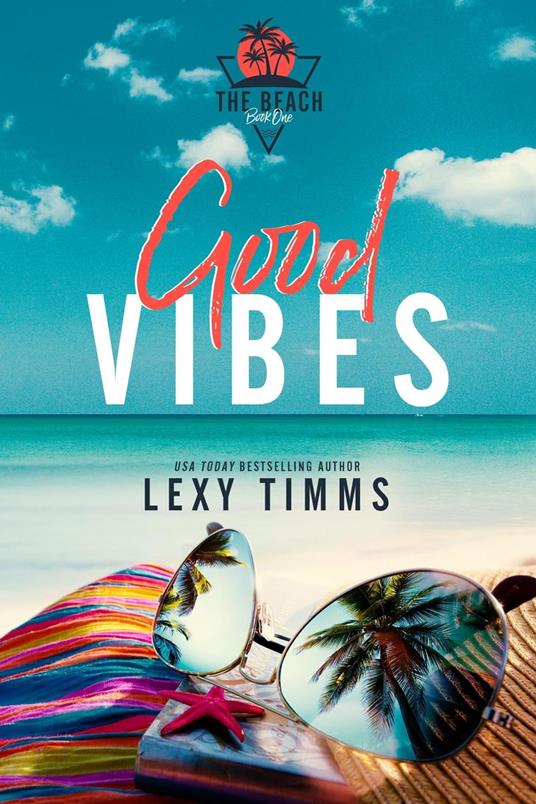 Good Vibes - Lexy Timms - ebook